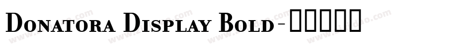 Donatora Display Bold字体转换